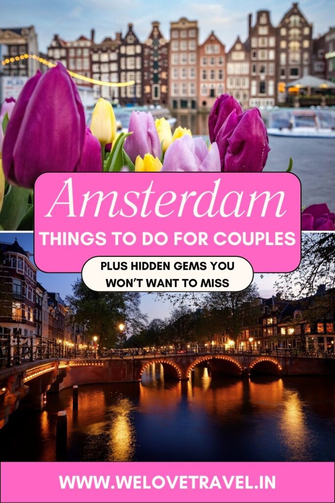 Fun Things to do in Amsterdam for Couples Pinterest Pin - Save for later!